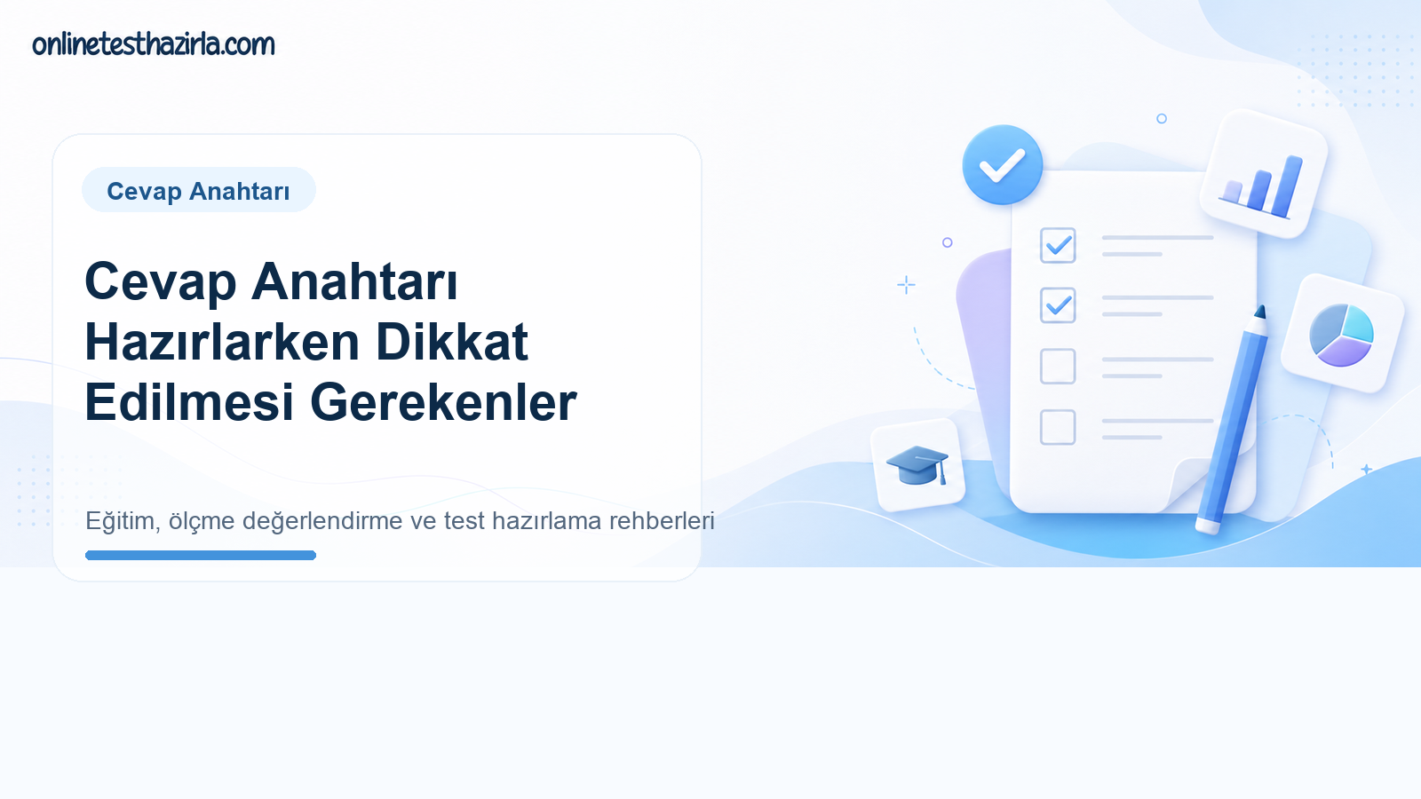 Cevap Anahtarı Hazırlarken Dikkat Edilmesi Gerekenler