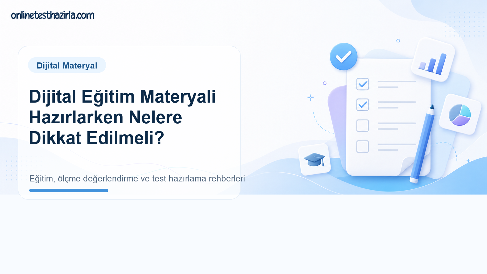 Dijital Eğitim Materyali Hazırlarken Nelere Dikkat Edilmeli?