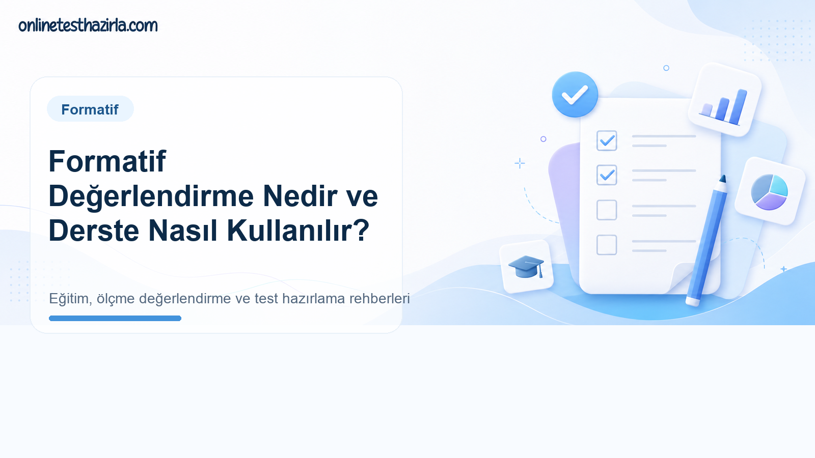 Formatif Değerlendirme Nedir ve Derste Nasıl Kullanılır?