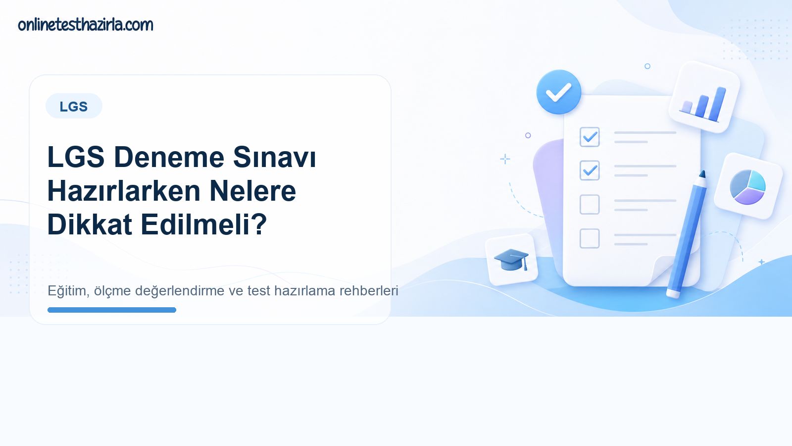 LGS Deneme Sınavı Hazırlarken Nelere Dikkat Edilmeli?