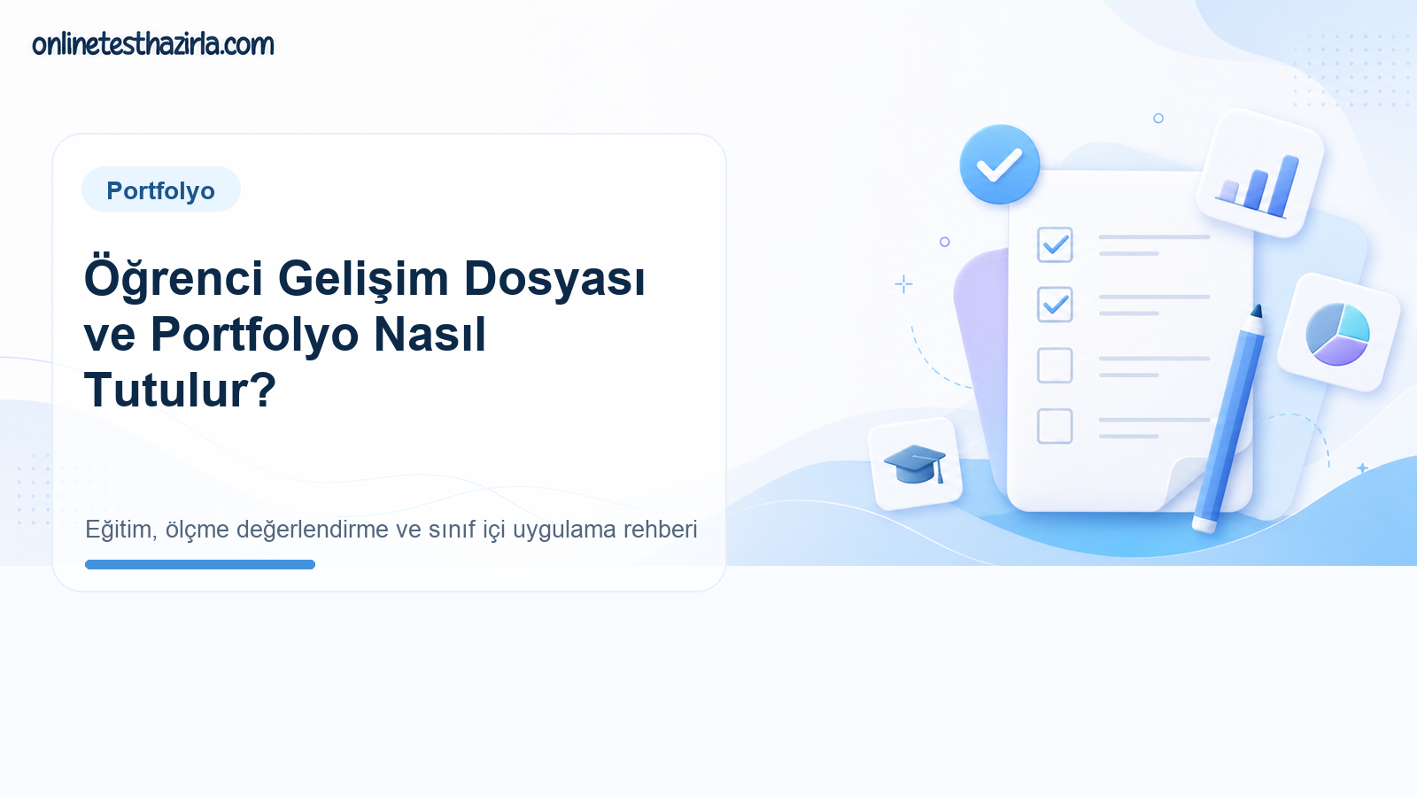 Öğrenci Gelişim Dosyası ve Portfolyo Nasıl Tutulur?