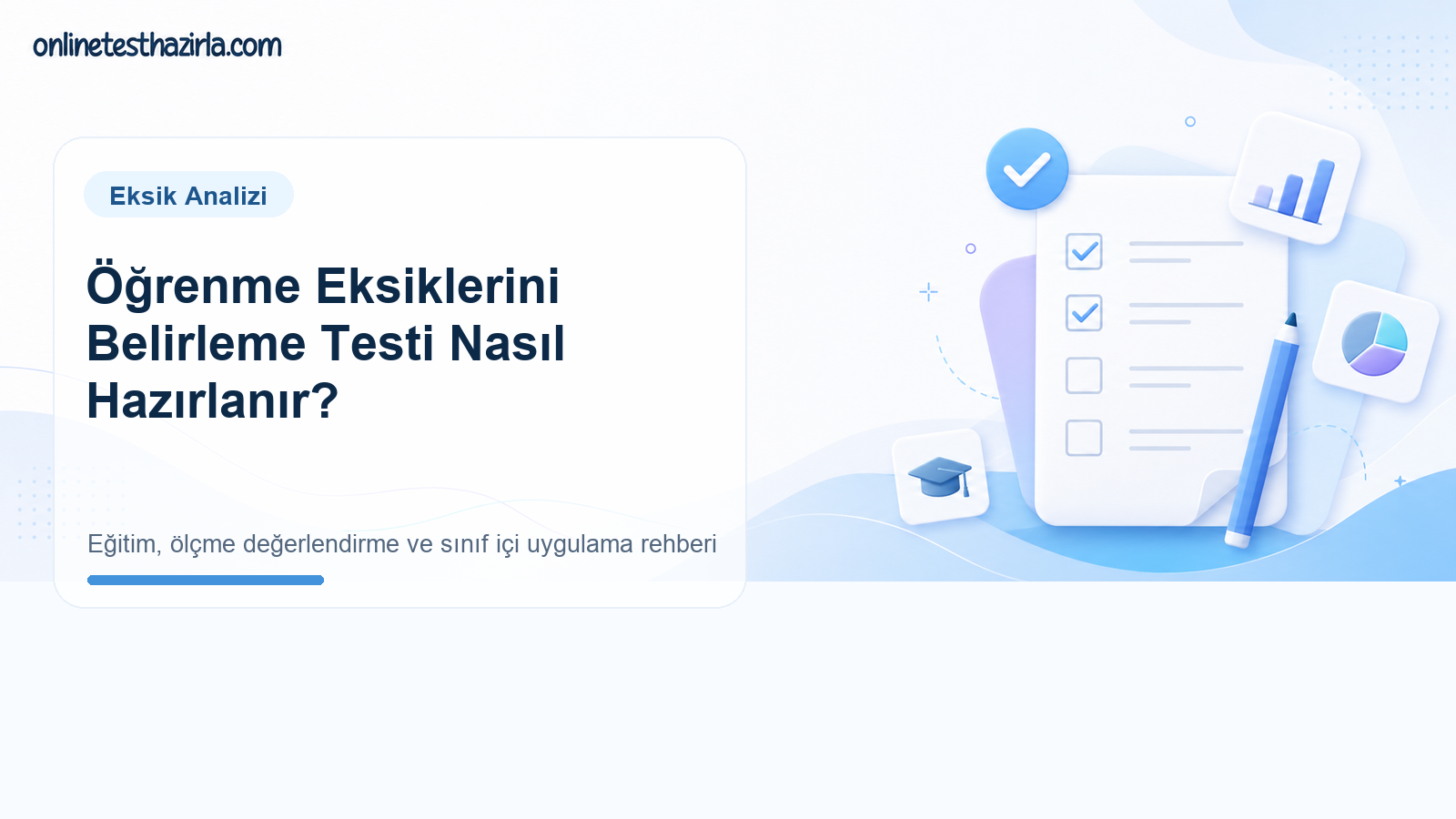 Öğrenme Eksiklerini Belirleme Testi Nasıl Hazırlanır?