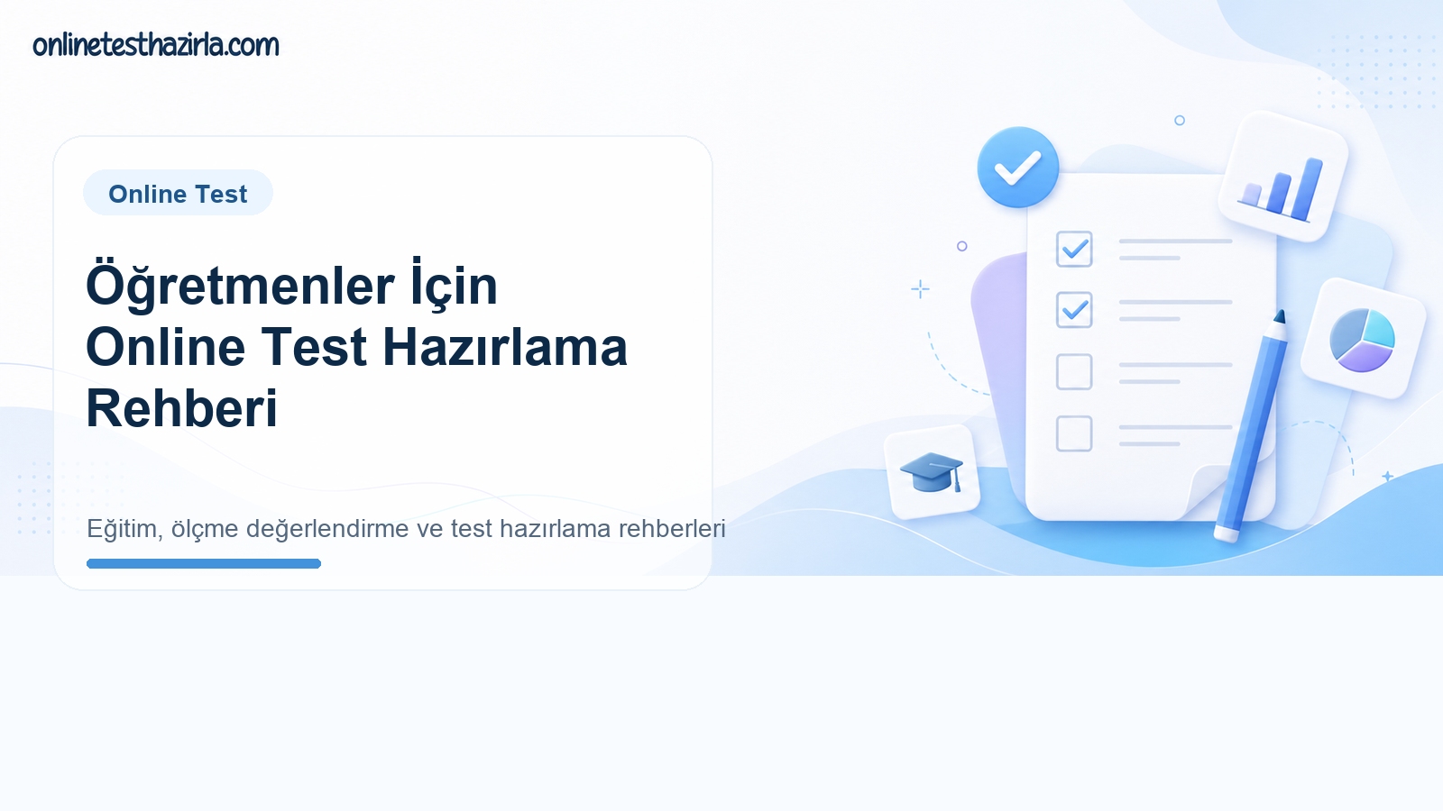 Öğretmenler İçin Online Test Hazırlama Rehberi