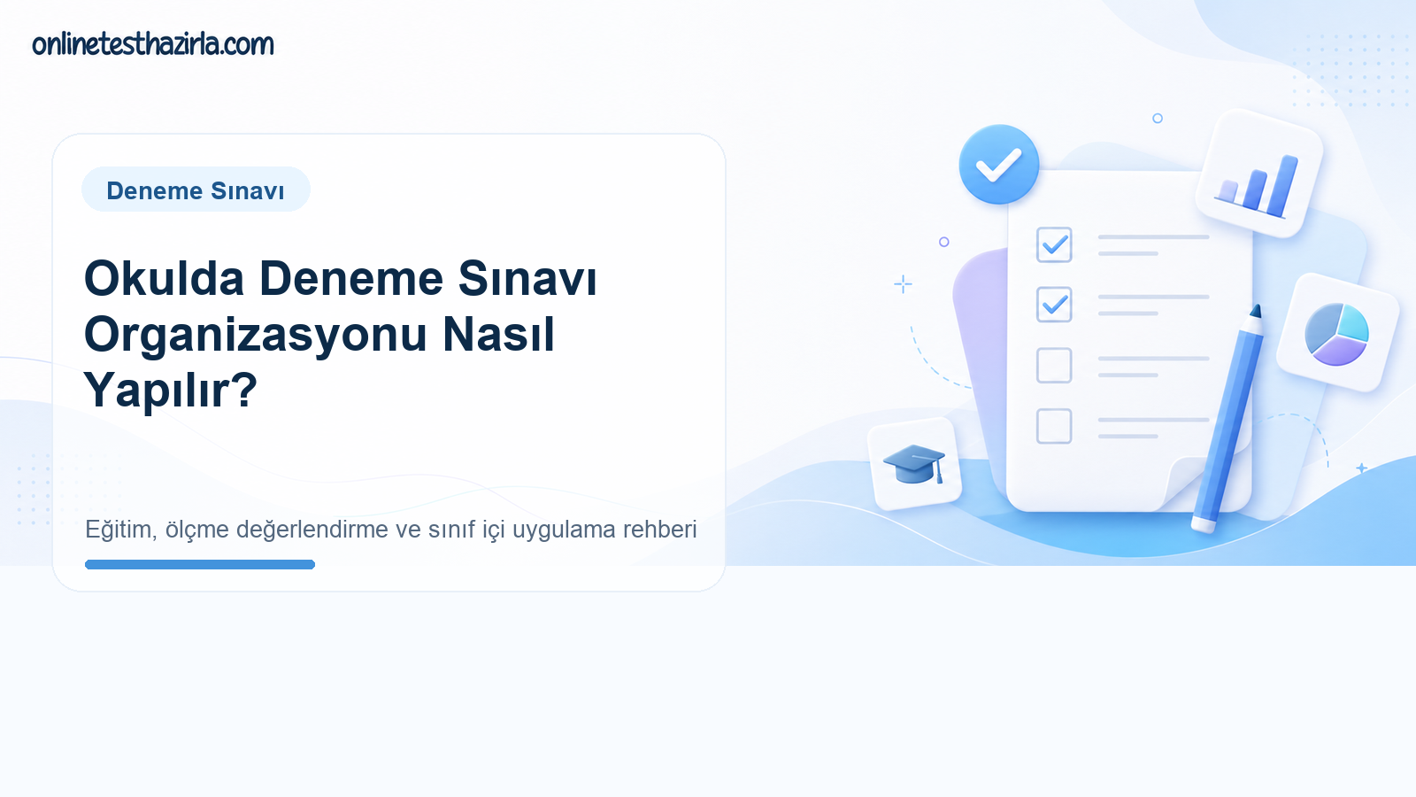 Okulda Deneme Sınavı Organizasyonu Nasıl Yapılır?