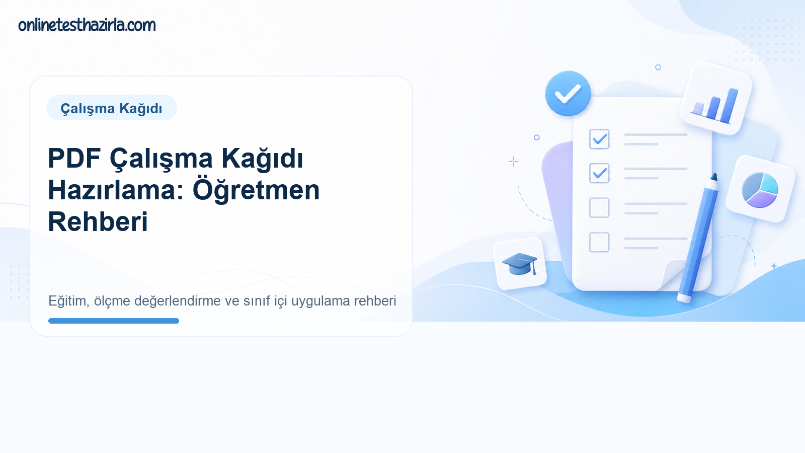 PDF Çalışma Kağıdı Hazırlama: Öğretmen Rehberi