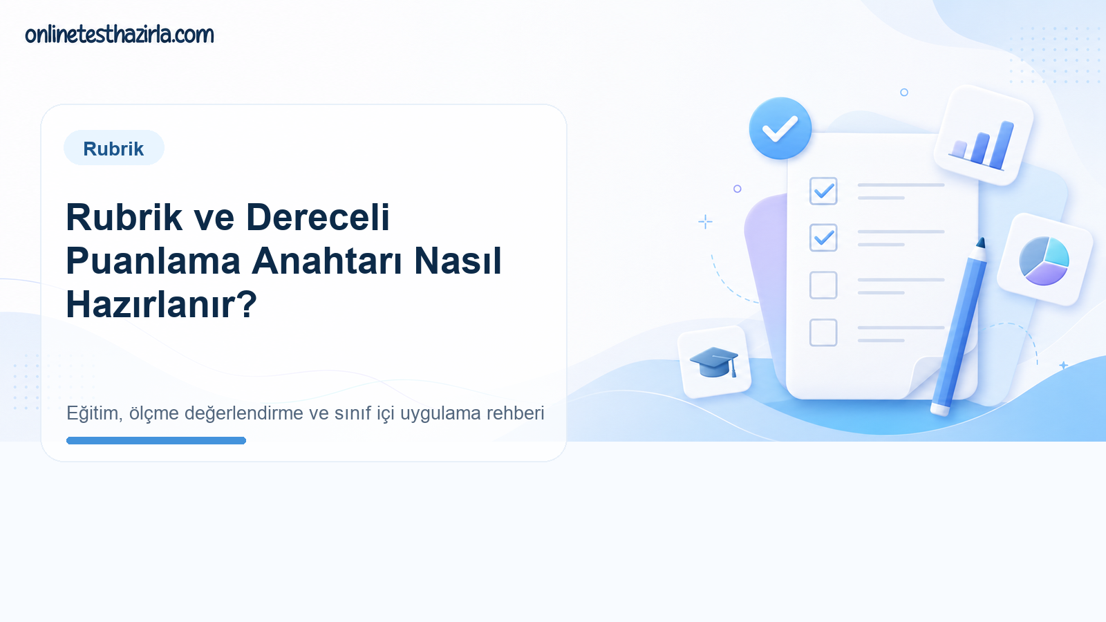 Rubrik ve Dereceli Puanlama Anahtarı Nasıl Hazırlanır?