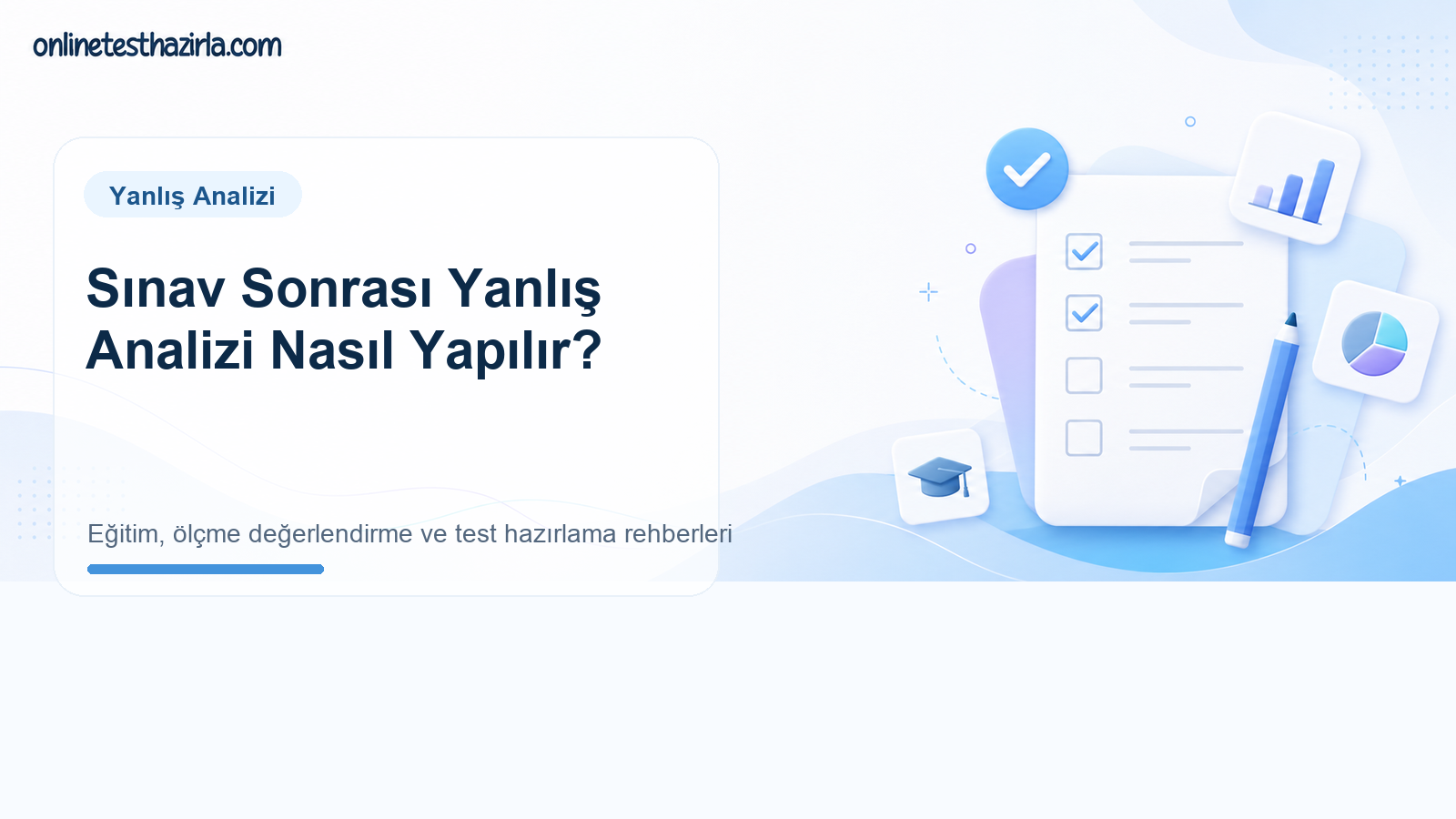 Sınav Sonrası Yanlış Analizi Nasıl Yapılır?