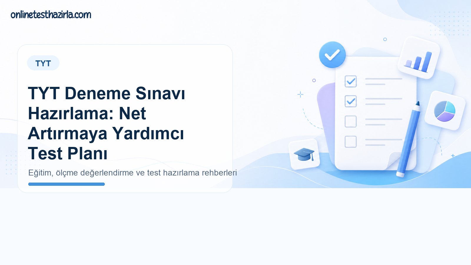 TYT Deneme Sınavı Hazırlama: Net Artırmaya Yardımcı Test Planı